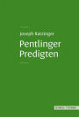 Pentlinger Predigten: Joseph Ratzinger