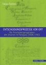 Entscheidungsprozesse vor Ort.: Die Provinzkongregationen der Jesuiten in Paraguay (1608-1762)