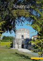 Ravenna: Kunst und Kultur einer spatantiken Residenzstadt