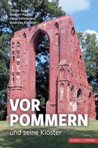 Title: Vorpommern und seine Kloster, Author: Oliver Auge