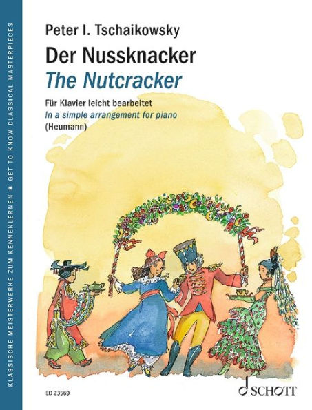 The Nutcracker: Get to Know Classical Masterpieces Simple Arrangements for Piano