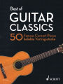 Best of Guitar Classics: 50 Famous Concert Pieces for Guitar