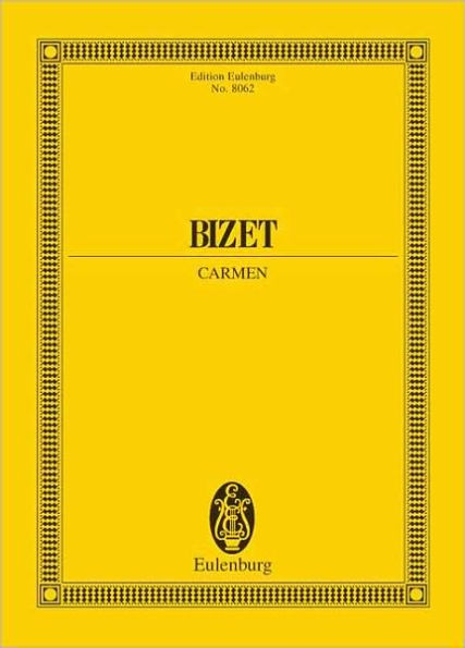 Carmen: Opera Comique in Four Acts
