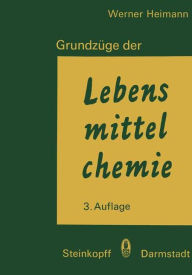 Title: Grundzüge der Lebensmittelchemie, Author: W. Heimann