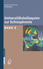 Universitatskolloquien zur Schizophrenie: Band 2 / Edition 1