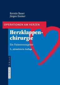 Title: Herzklappenchirurgie: Ein Patientenratgeber / Edition 3, Author: Kerstin Bauer