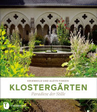 Title: Klostergärten: Paradiese der Stille, Author: Kriemhild Finken