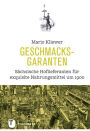 Geschmacksgaranten: Sachsische Hoflieferanten fur exquisite Nahrungsmittel um 1900