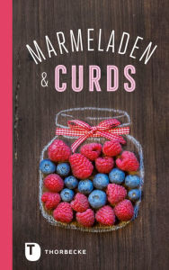 Title: Marmeladen & Curds, Author: Jan Thorbecke Verlag