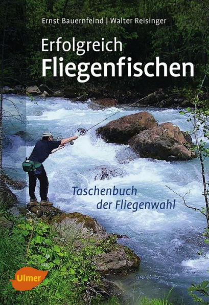 Erfolgreich Fliegenfischen: So finden Sie die fängigste Fliege zur richtigen Zeit an Ihrem Gewässer