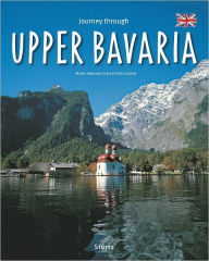 Title: Journey Through Upper Bavaria, Author: Ernst-Otto Luthardt