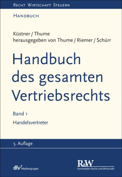 Handbuch des gesamten Vertriebsrechts, Band 1: Handelsvertreter