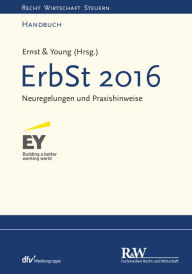 Title: ErbSt 2016: Neuregelungen und Praxishinweise, Author: Ernst & Young