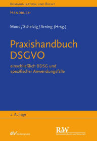 Title: Praxishandbuch DSGVO: einschließlich BDSG und spezifischer Anwendungsfälle, Author: Marian Arning