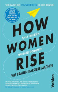 Title: How Women Rise: Wie Frauen Karriere machen, Author: Sally Helgesen