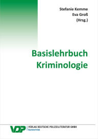 Title: Basislehrbuch Kriminologie, Author: Stefanie Kemme