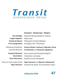 Title: Transit 47. Europäische Revue: Russland Nacheuropa Religion, Author: Karl Schlögel