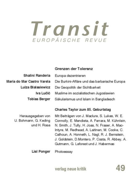 Transit 49. Europäische Revue: Grenzen der Toleranz / Charles Taylor zum 85. Geburtstag