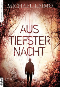 Title: Aus tiefster Nacht, Author: Michael Laimo