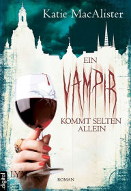 Title: Ein Vampir kommt selten allein (Zen and the Art of Vampires), Author: Katie MacAlister