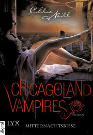 Title: Chicagoland Vampires - Mitternachtsbisse, Author: Chloe Neill