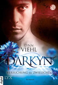 Title: Darkyn: Versuchung des zwielichts (If Angels Burn), Author: Lynn Viehl