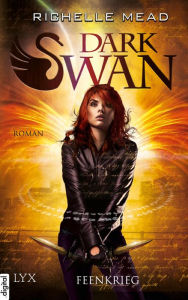 Title: Dark Swan - Feenkrieg, Author: Richelle Mead