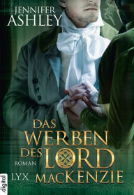 Title: Das Werben des Lord MacKenzie, Author: Jennifer Ashley