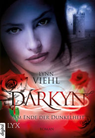 Title: Darkyn: Am ende der dunkelheit (Stay the Night), Author: Lynn Viehl