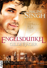 Title: Gilde der Jäger - Engelsdunkel, Author: Nalini Singh