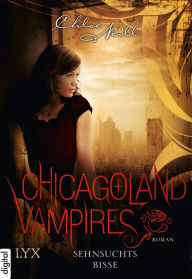 Title: Chicagoland Vampires - Sehnsuchtsbisse, Author: Chloe Neill