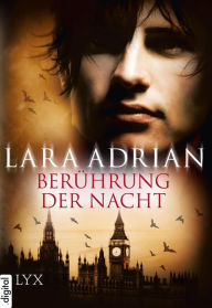 Title: Berührung der Nacht (Marked by Midnight), Author: Lara Adrian