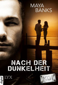 Title: KGI - Nach der dunkelheit (Softly at Sunrise), Author: Maya Banks