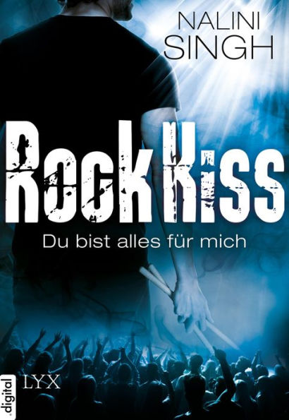 Rock Kiss - Du bist alles für mich