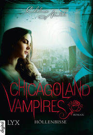 Title: Chicagoland Vampires - Höllenbisse, Author: Chloe Neill