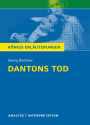 Dantons Tod von Georg Büchner. Königs Erläuterungen.: Textanalyse und Interpretation mit ausführlicher Inhaltsangabe und Abituraufgaben mit Lösungen