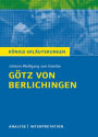 Götz von Berlichingen von Johann Wolfgang von Goethe. Königs Erläuterungen.: Textanalyse und Interpretation mit ausführlicher Inhaltsangabe und Abituraufgaben mit Lösungen