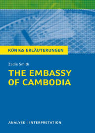 Title: The Embassy of Cambodia., Author: Zadie Smith