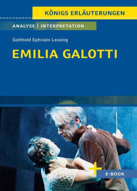 Emilia Galotti Erster Aufzug Zusammenfassung Emilia Galotti von Gotthold Ephraim Lessing - Textanalyse und