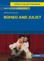 Romeo and Juliet von William Shakespeare - Textanalyse und Interpretation: mit Zusammenfassung, Inhaltsangabe, Charakterisierung, Szenenanalyse, Prüfungsaufgaben uvm.
