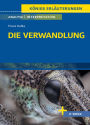 Die Verwandlung von Franz Kafka - Textanalyse und Interpretation: mit Zusammenfassung, Inhaltsangabe, Charakterisierung, Szenenanalyse, Prüfungsaufgaben uvm.