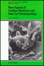 New Aspects of Cochlear Mechanics and Inner Ear Pathophysiology