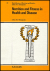 Nutrition and Fitness in Health and Disease and in Growth and Development