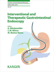 Title: Interventional and Therapeutic Gastrointestinal Endoscopy, Author: K. Mönkemüller