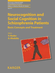 Title: Neurocognition and Social Cognition in Schizophrenia Patients: Basic Concepts and Treatment., Author: V. Roder