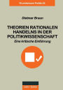 Theorien rationalen Handelns in der Politikwissenschaft: Eine kritische Einführung