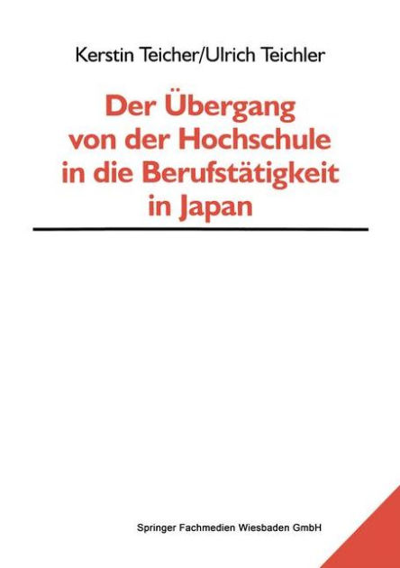 Der Übergang von der Hochschule in die Berufstätigkeit in Japan by