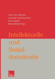 Title: Intellektuelle und Sozialdemokratie, Author: Ulrich Alemann