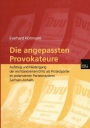 Die angepassten Provokateure: Aufstieg und Niedergang der rechtsextremen DVU als Protestpartei im polarisierten Parteiensystem Sachsen-Anhalts