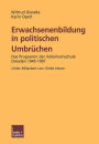 Erwachsenenbildung in politischen Umbrüchen: Programmforschung Volkshochschule Dresden 1945-1997